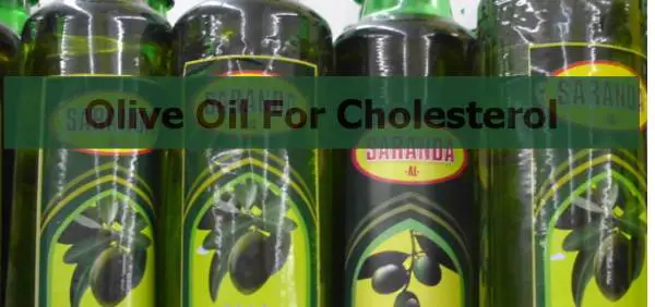 olive-oil-for-cholesterol-all-about-lowering-cholesterol