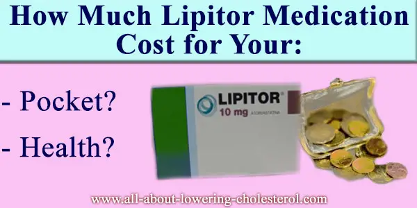 how-much-lipitor-medication-cost-for-your-all-about-lowering-cholesterol