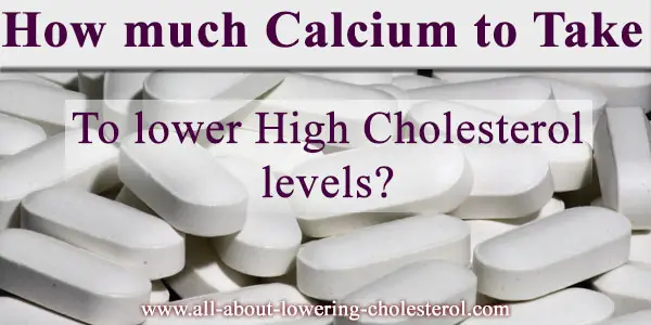how-much-calcium-to-take-all-about-lowering-cholesterol